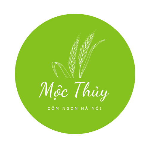 MỘC THUỶ - CỐM NGON HÀ NỘI, ĐẶC SẢN HÀ NỘI